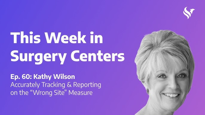 Kathy Wilson Discusses the Wrong-Site Surgery Quality Measure on the HST Pathways Podcast