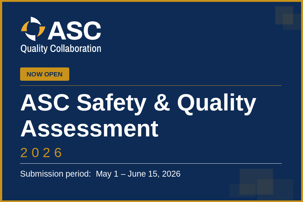 ASC Quality Collaboration Opens Second Annual ASC Safety & Quality Assessment
